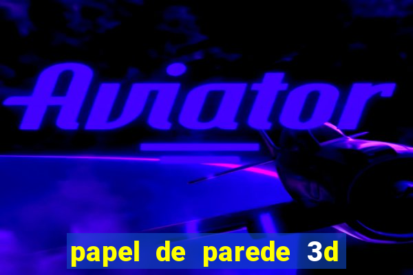 papel de parede 3d para pc